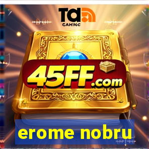 erome nobru